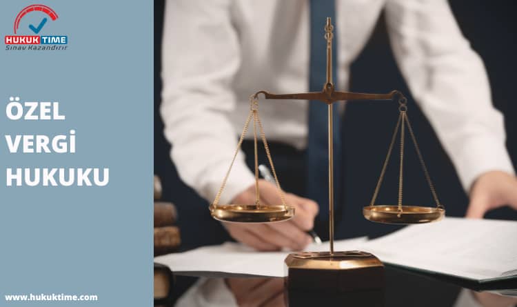 ÖZEL VERGİ HUKUKU